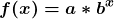 \[\boldsymbol{f(x) = a * b^x}\]