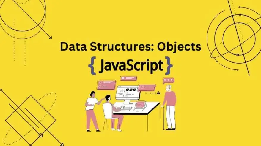 JavaScript Data Structure Objects