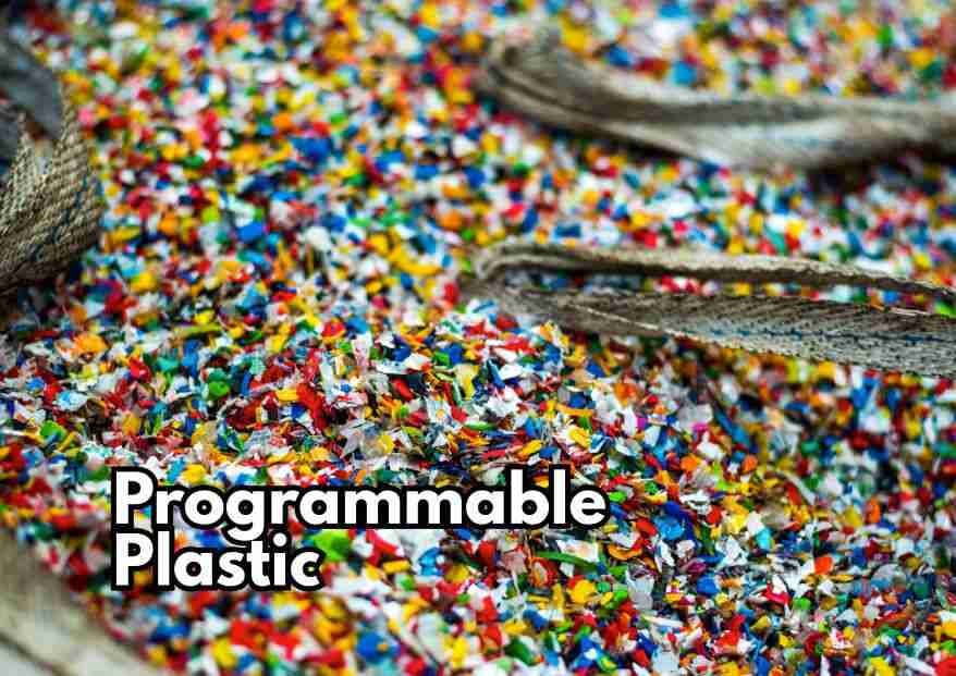 Programmable Plastic
