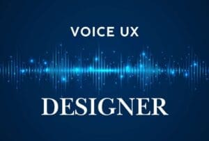 Voice UX Designer