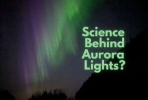 Science Behind Aurora Lights