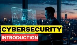 Cybersecurity introduction