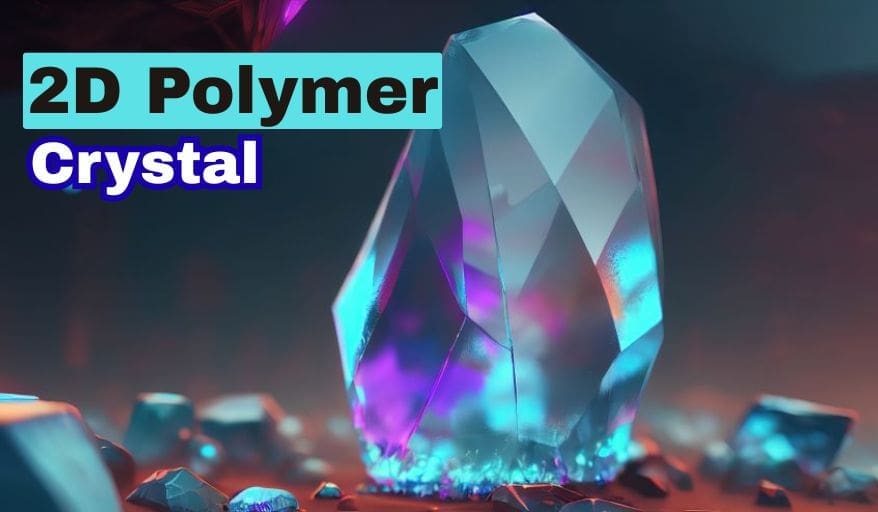 2D Polymer Crystal