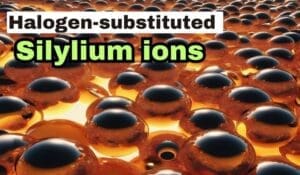 Halogen-substituted silylium ions