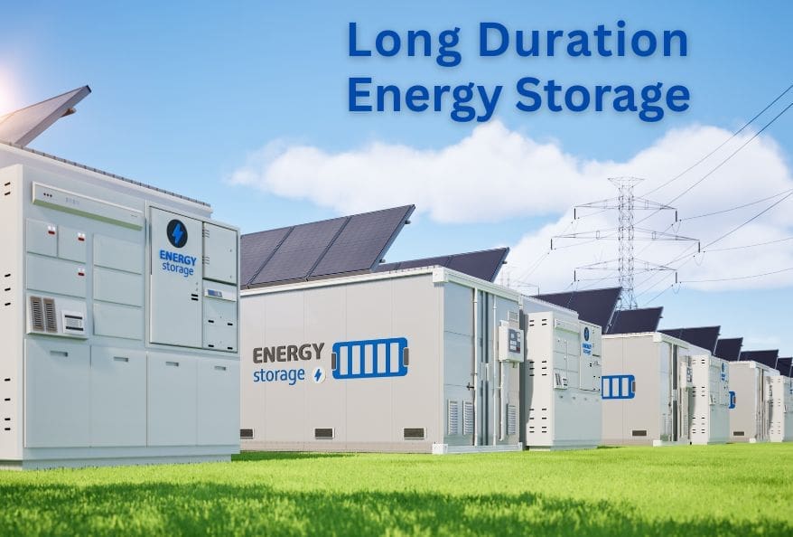 Long Duration Energy Storage