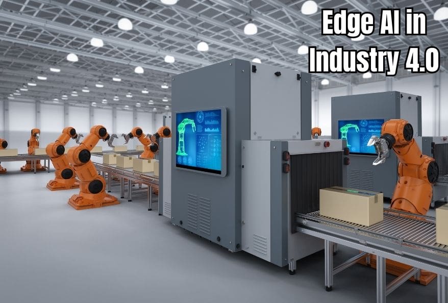 Edge AI in Industry 4.0