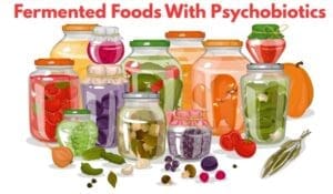 Fermented Foods With Psychobiotics