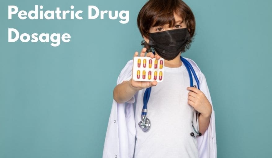 Pediatric Drug Dosage