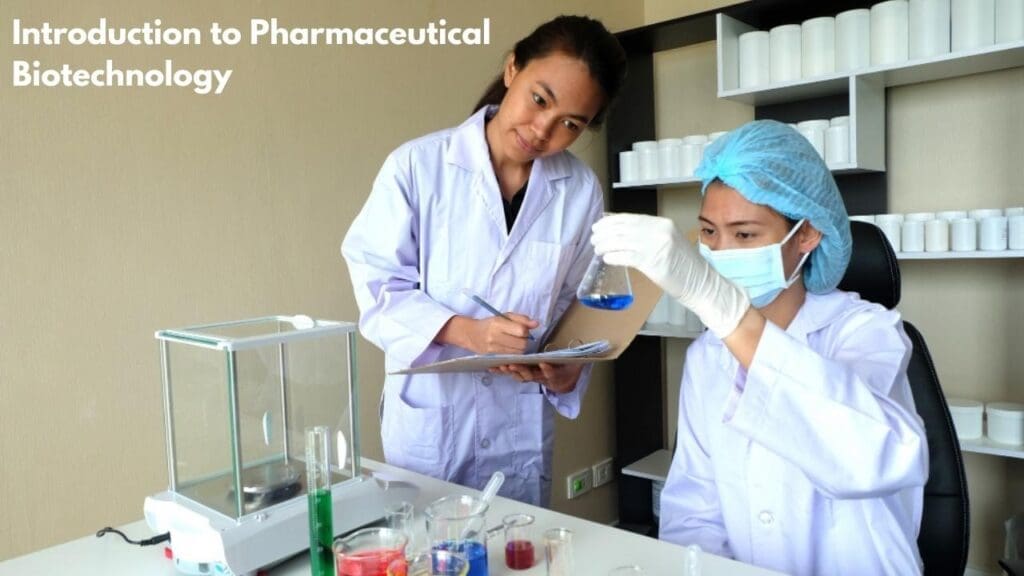 Introduction to Pharmaceutical Biotechnology
