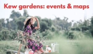 kew garden: events & maps