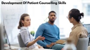 Development of Patient Counselling Skills